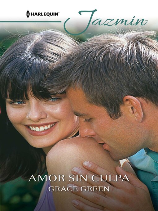 Title details for Amor sin culpa by Grace Green - Available